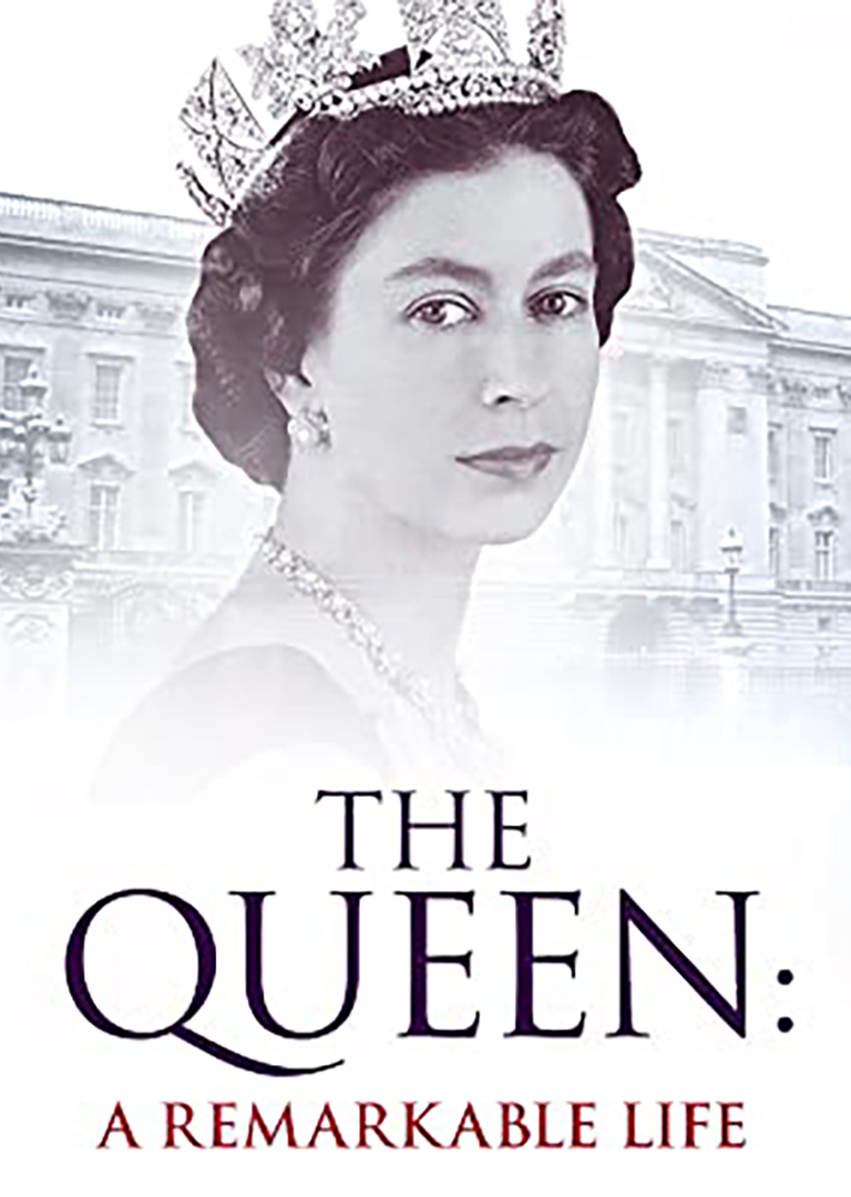 THE QUEEN A REMARKABLE LIFE
